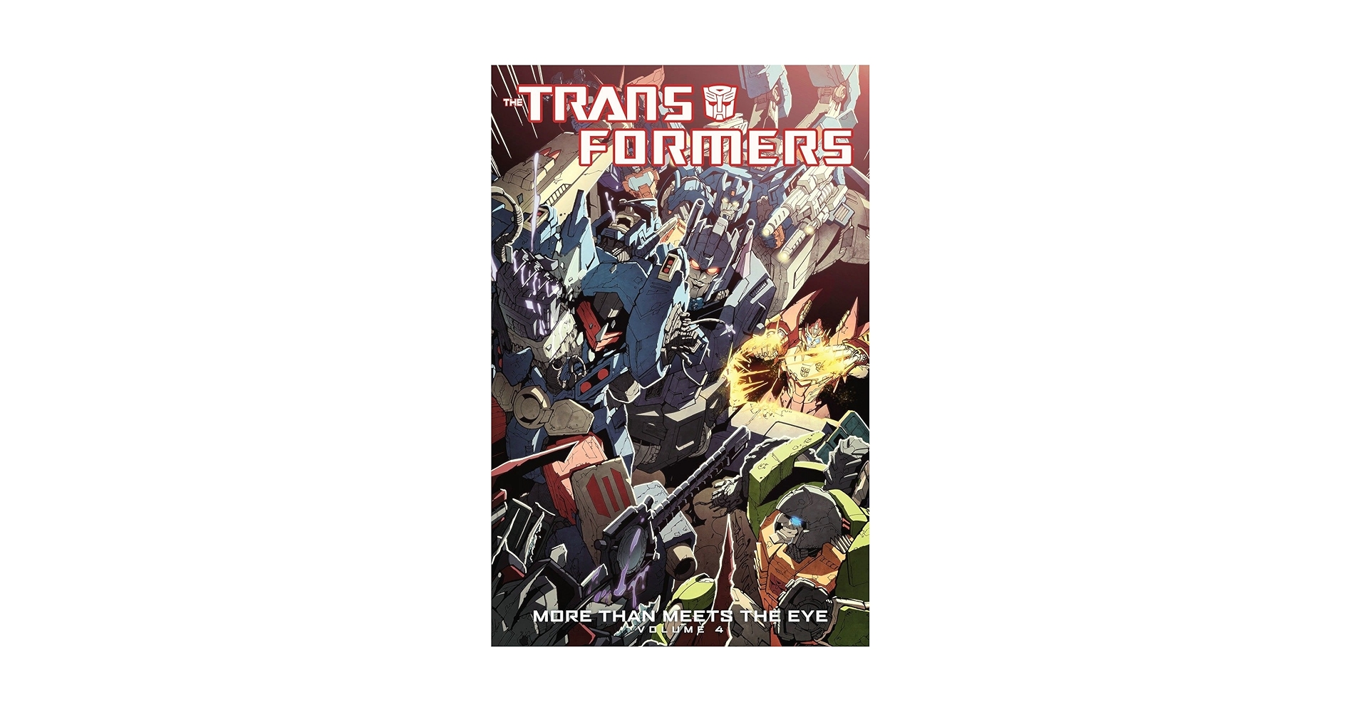 トランスフォーマー MORE THAN MEETS THE EYE Vol. 4 Transformers: More Than Meets The Eye Volume 4: Roberts, James